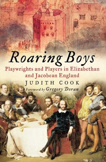 Roaring Boys, Judith Cook