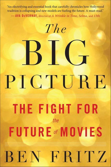 The Big Picture, Ben Fritz