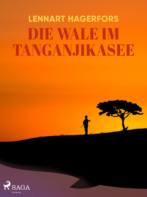 Die Wale im Tanganjikasee, Lennart Hagerfors