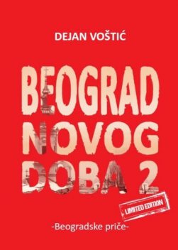 Beograd novog doba 2, Dejan Voštić