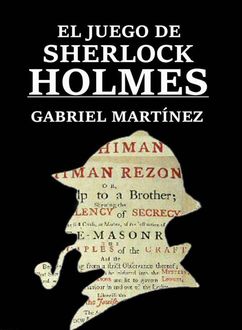 El Juego De Sherlock Holmes, Gabriel Martínez