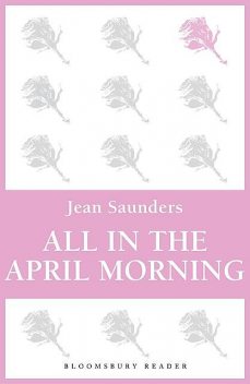 All in the April Morning, Jean Saunders