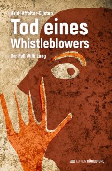 Tod eines Whistleblowers, Heidi Affolter-Eijsten