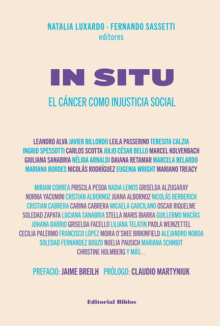 In situ. El cáncer como injusticia social, Fernando Sassetti, Natalia Luxardo