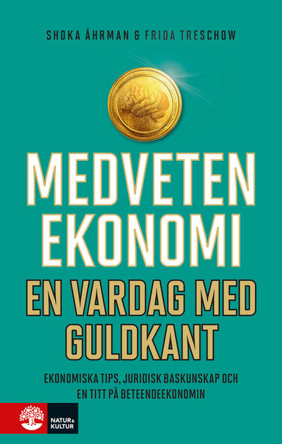 Medveten ekonomi : En vardag med guldkant, Frida Treschow, Shoka Åhrman