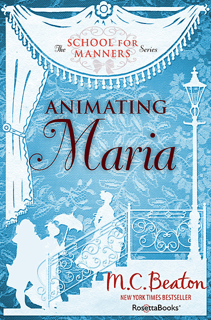Animating Maria, M.C.Beaton