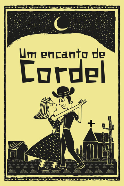 Um encanto de cordel, Organização: Rodrigo Barros