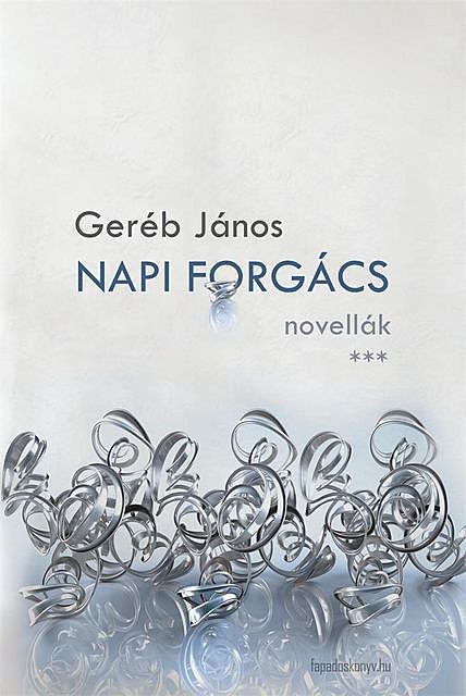 Napi forgács, Geréb János