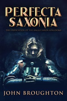 Perfecta Saxonia, John Broughton