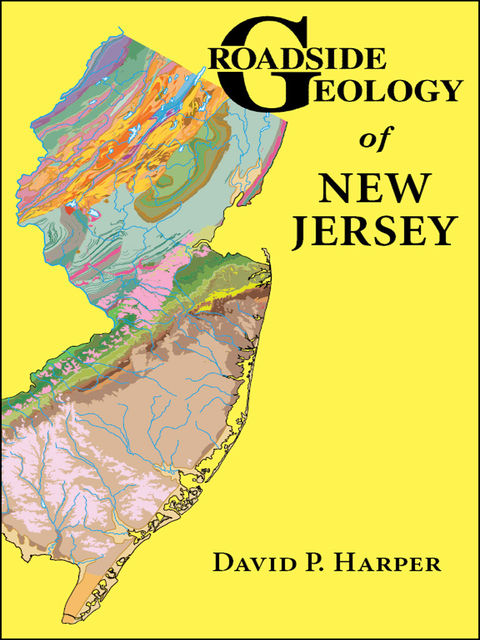 Roadside Geology of New Jersey, David P.Harper