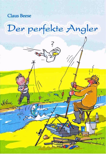 Der perfekte Angler, Claus Beese