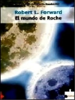 El Mundo De Roche, Robert Forward