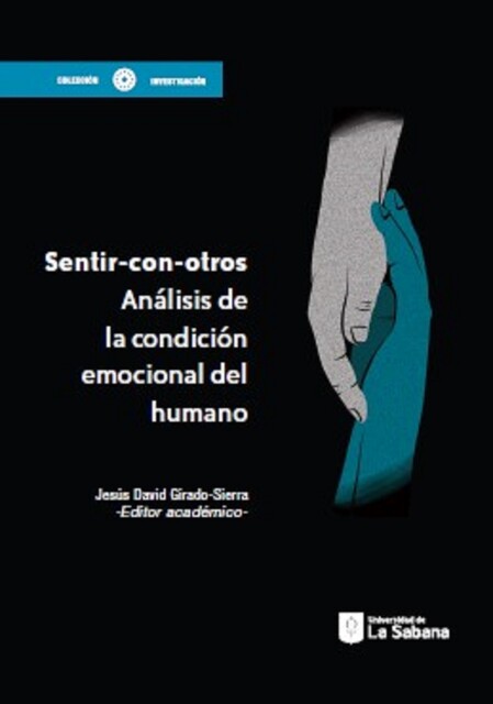 Sentir con otros, Euclides Eslava, Jesús David Girado Sierra, Claudia Carbonell, Cristian González, David Konstan, Gloria Mar, Juan Carlos Echeverri Álvarez, Lourdes Flamarique, Nataly Coral, Omar Julián Álvarez Tabares, Samir Ahmed Dasuky Quiceno, Sebastián Álvarez Posada