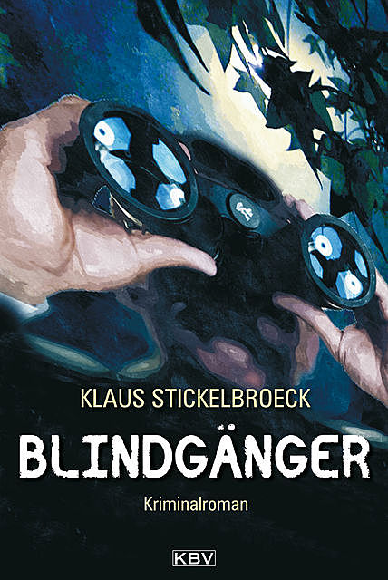 Blindgänger, Klaus Stickelbroeck