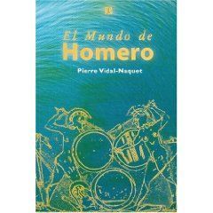 El Mundo De Homero, Pierre Vidal Naquet