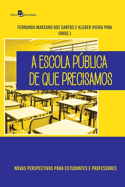 A Escola Pública de que Precisamos, Fernanda Marsaro dos Santos