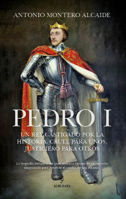 Pedro I, Antonio Montero Alcaide