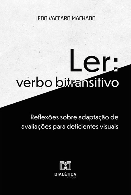 Ler: verbo bitransitivo, Ledo Vaccaro Machado
