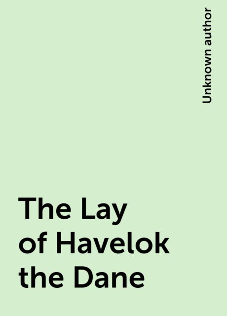 The Lay of Havelok the Dane, 