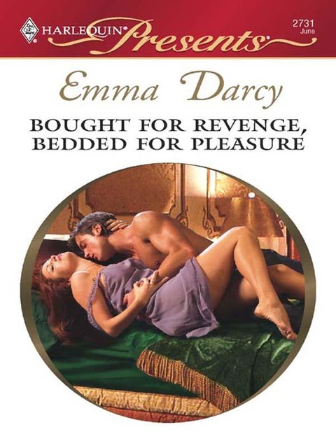 Bought for Revenge, Bedded for Pleasure, Emma Darcy