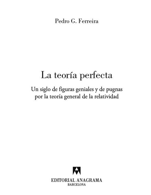 La teoría perfecta, Pedro G. Ferreira
