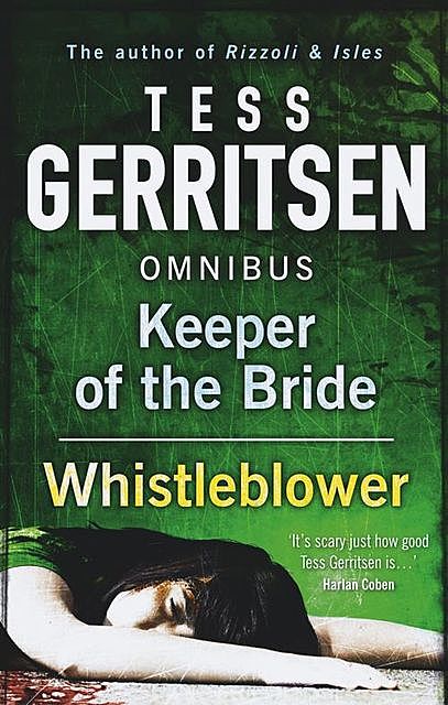 Keeper of the Bride / Whistleblower, Tess Gerritsen