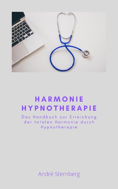 Harmonie Hypnotherapie, André Sternberg