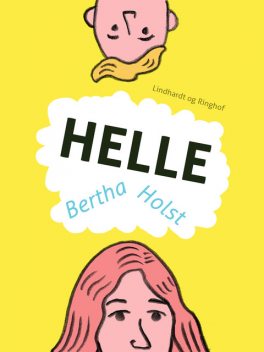 Helle, Bertha Holst