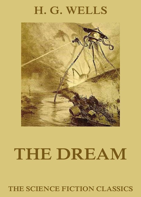 The Dream, Herbert Wells