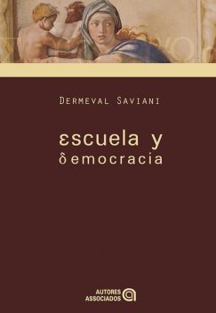 Escuela y democracia, Dermeval Saviani