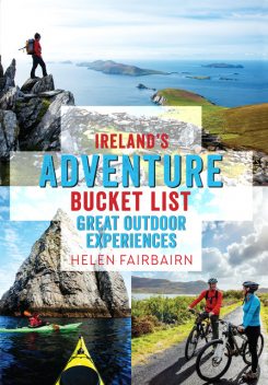 Ireland's Adventure Bucket List, Helen Fairbairn