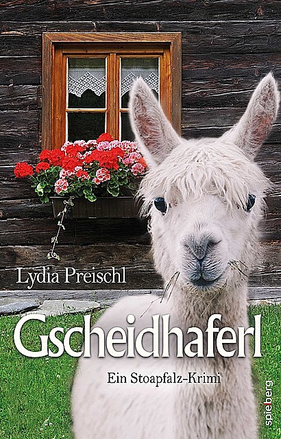 Gscheidhaferl, Lydia Preischl