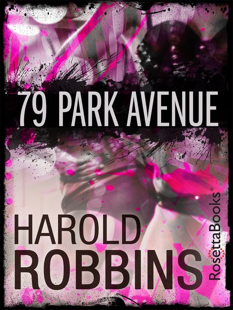 79 Park Avenue, Harold Robbins