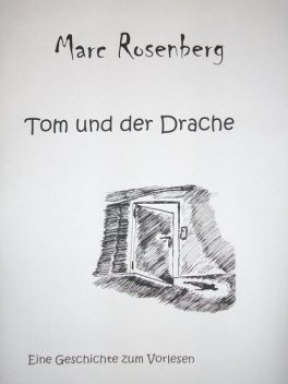 Tom und der Drache, Marc Rosenberg