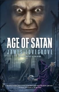 Age of Satan, James Lovegrove