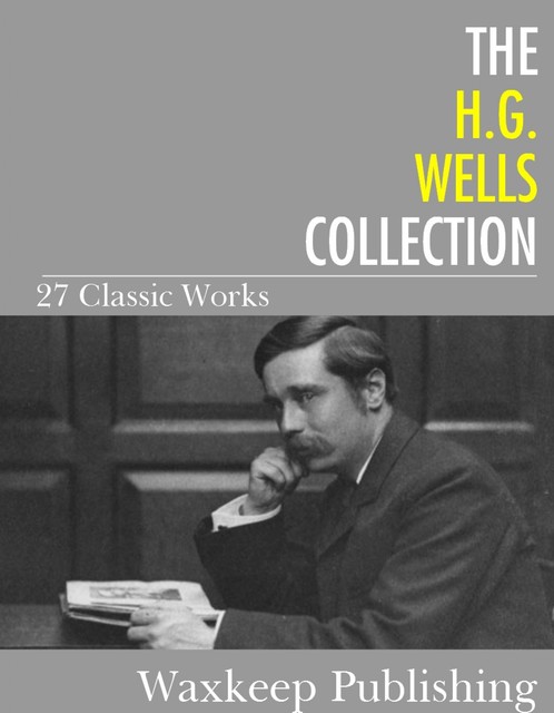 The H.G. Wells Collection, Herbert Wells
