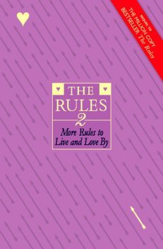 The Rules 2: More Rules to Live and Love By, Ellen Fein, Sherrie Schneider