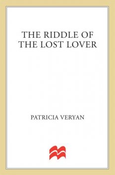 The Riddle of the Lost Lover, Patricia Veryan