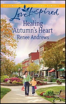 Healing Autumn's Heart, Renee Andrews