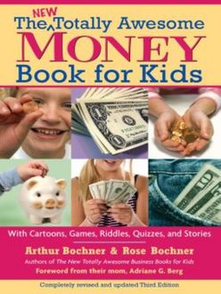 New Totally Awesome Money Book For Kids, Adriane G. Berg, Arthur Bochner, Rose Bochner