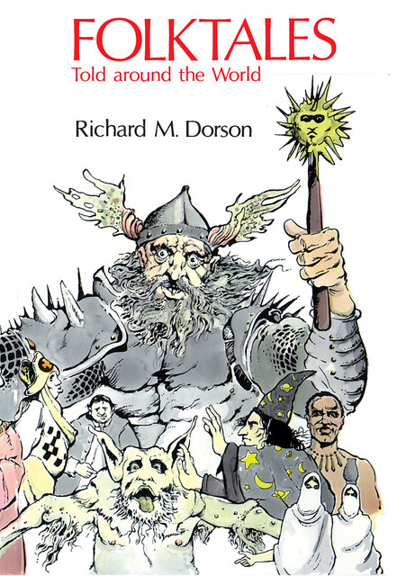 Folktales Told Around the World, Richard M.Dorson