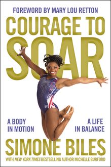 Courage to Soar (with Bonus Content), Simone Biles