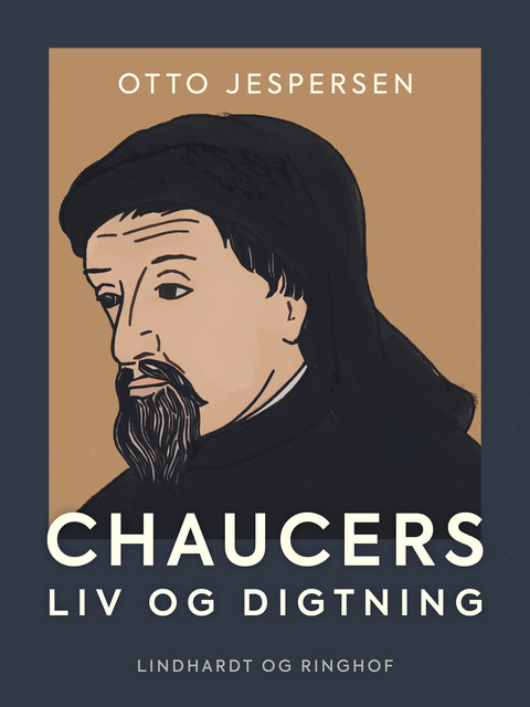 Chaucers liv og digtning, Otto Jespersen
