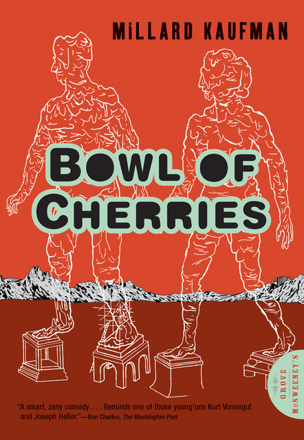 Bowl of Cherries, Millard Kaufman