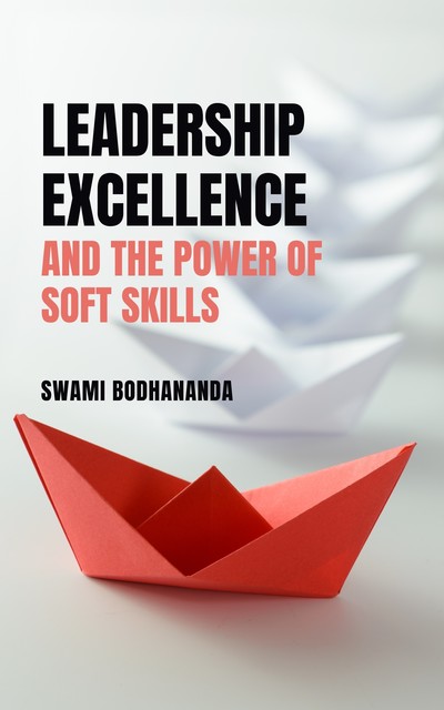Leadership Excellence, Swami Bodhananda