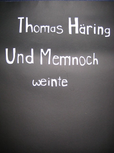 Und Memnoch weinte, Thomas Häring
