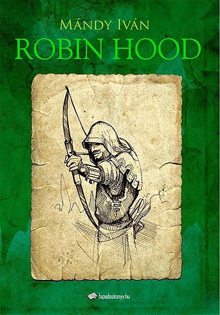 Robin Hood, Mándy Iván