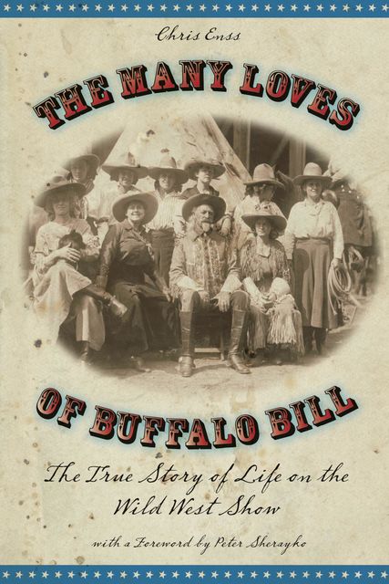 Many Loves of Buffalo Bill, Chris Enss