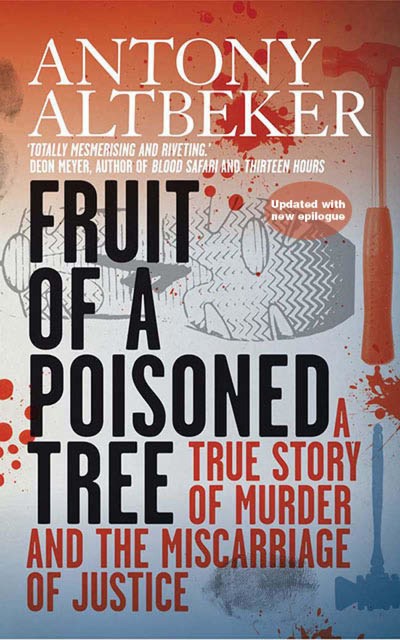 Fruit Of A Poisoned Tree, Antony Altbeker