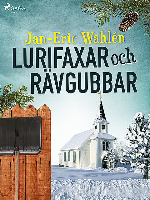Lurifaxar och rävgubbar, Jan-Eric Wahlén